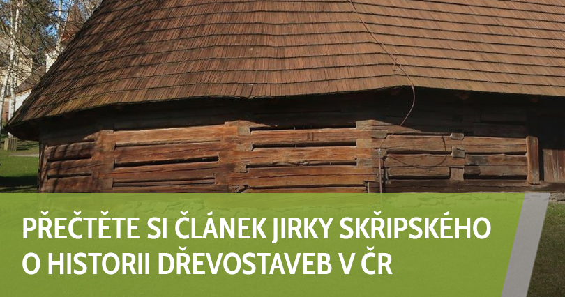  Přečtěte si článek Jirky Skřipského o historii dřevostaveb v ČR