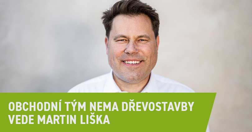 Obchodní tým Nema Dřevostavby vede Martin Liška